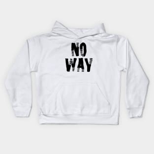 no way Kids Hoodie